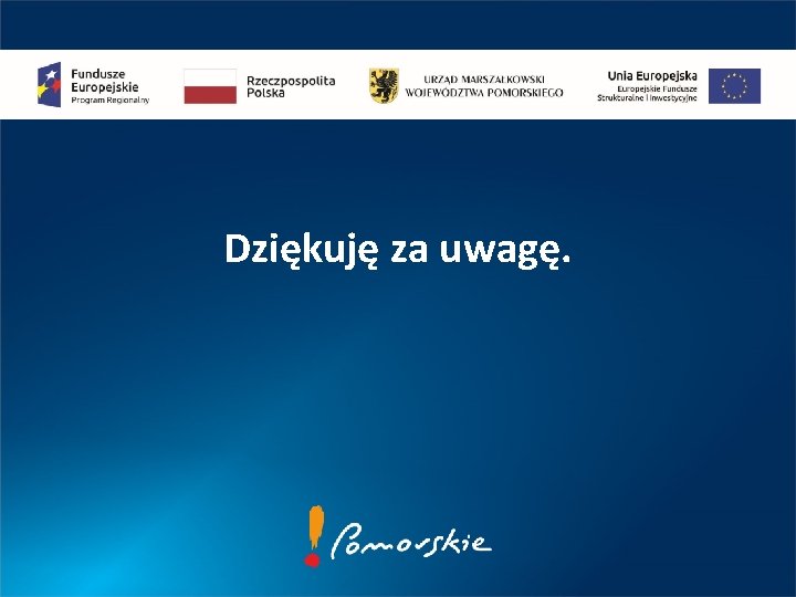 Dziękuję za uwagę. Dziękuję za uwagę.
