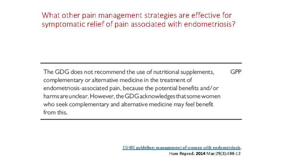 What other pain management strategies are effective for symptomatic relief of pain associated with