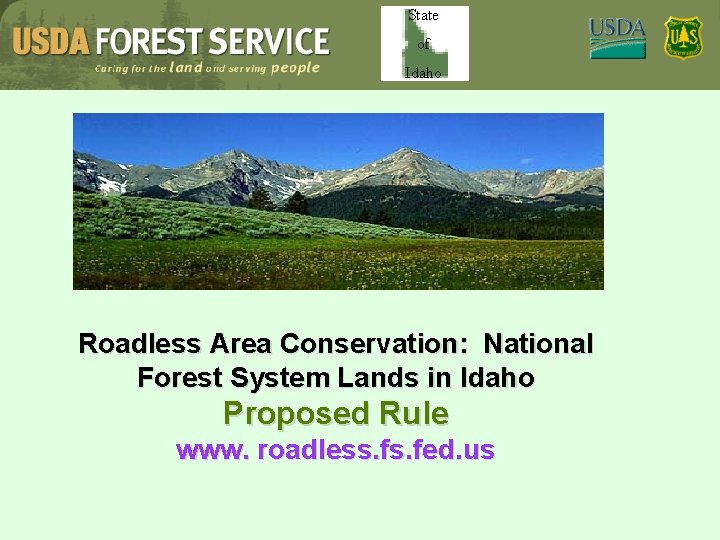 State of Idaho Roadless Area Conservation: National Forest System Lands in Idaho Proposed Rule