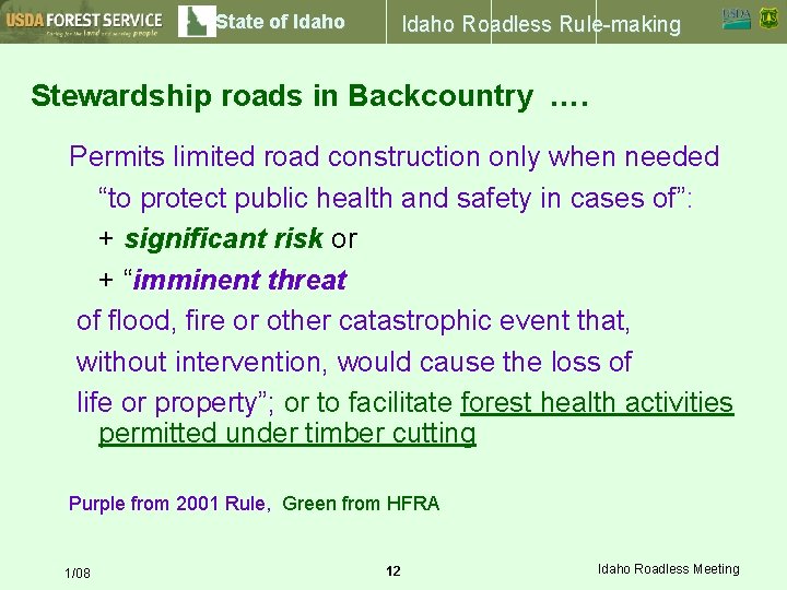 State of Idaho Roadless Rule-making Stewardship roads in Backcountry …. Permits limited road construction