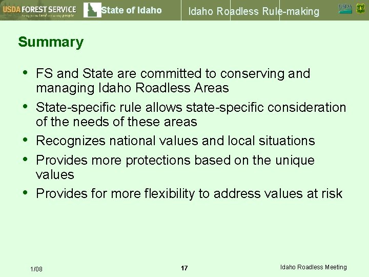 State of Idaho Roadless Rule-making Summary • • • FS and State are committed