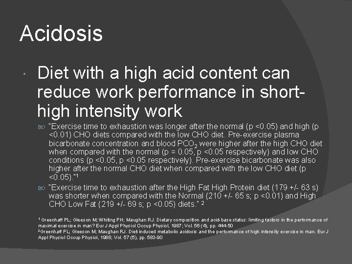 Acidosis Diet with a high acid content can reduce work performance in shorthigh intensity