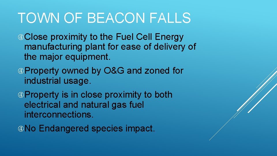 TOWN OF BEACON FALLS Close proximity to the Fuel Cell Energy manufacturing plant for