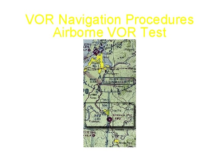 VOR Navigation Procedures Airborne VOR Test Jeppesen Sanderson, Inc. 1998 All Rights Reserved Guided