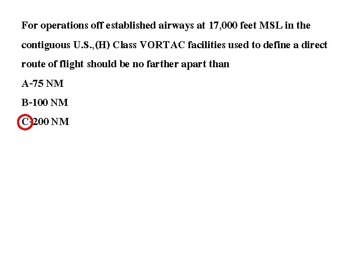 For operations off established airways at 17, 000 feet MSL in the contiguous U.