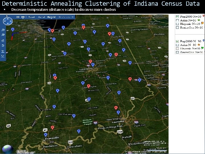 Deterministic Annealing Clustering of Indiana Census Data Decrease temperature (distance scale) to discover more