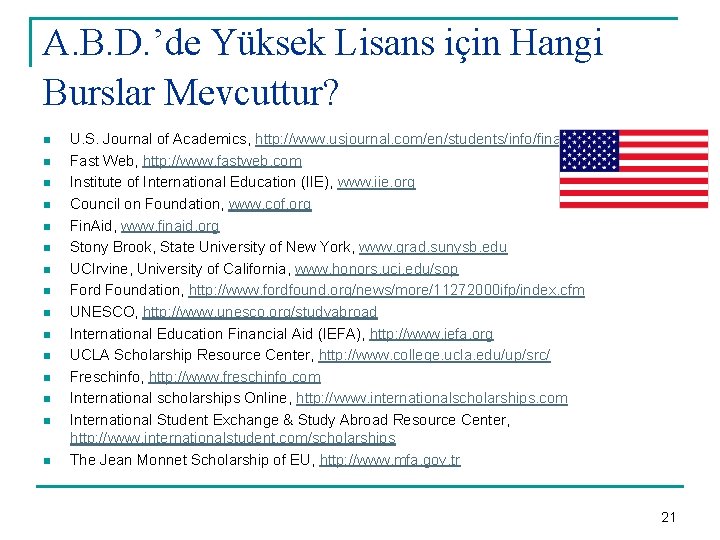 A. B. D. ’de Yüksek Lisans için Hangi Burslar Mevcuttur? n n n n