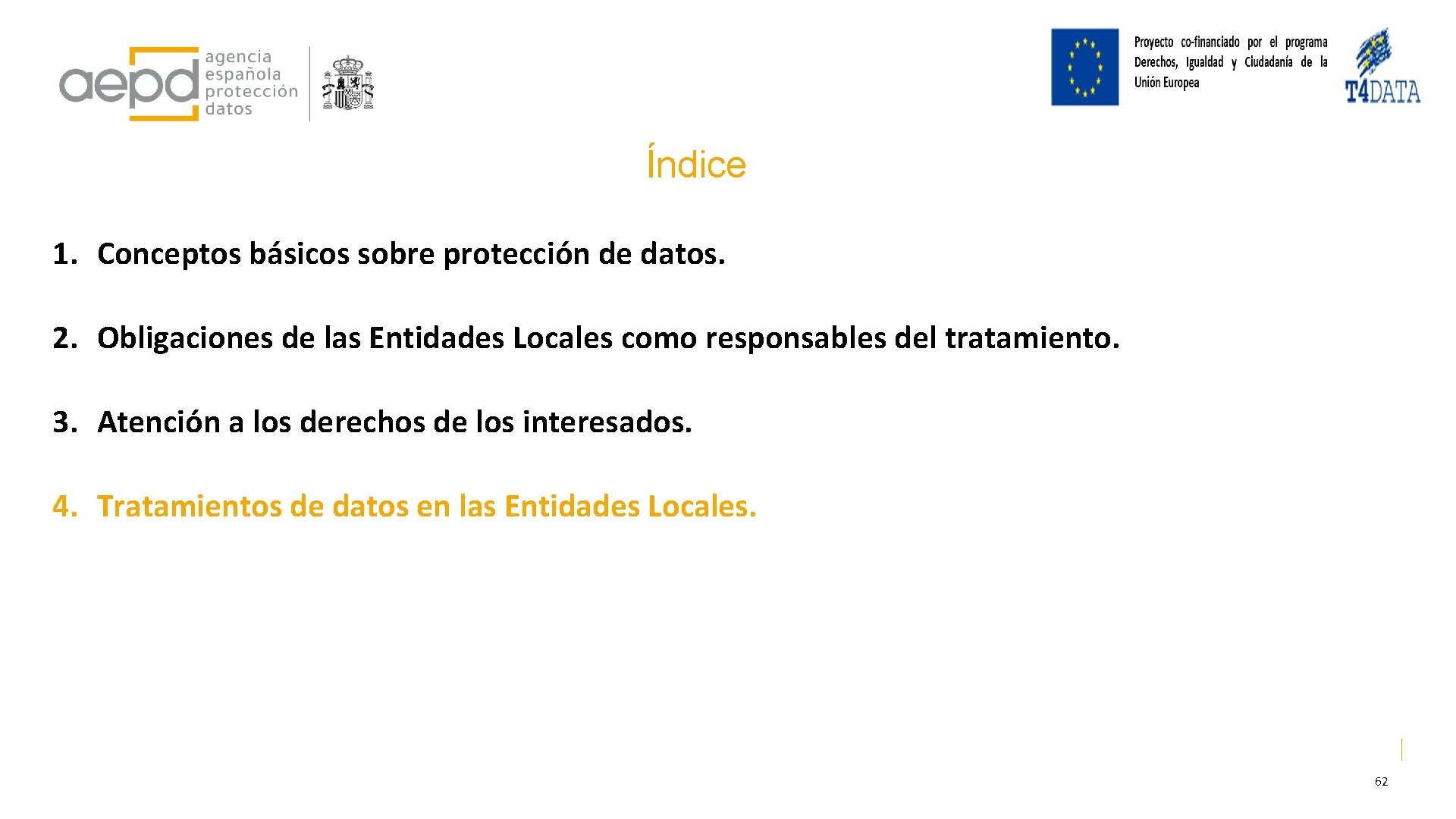 Índice 1. Conceptos básicos sobre protección de datos. 2. Obligaciones de las Entidades Locales