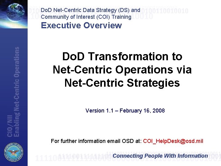 Do. D Net Centric Data Strategy (DS) and Community of Interest (COI) Training Executive