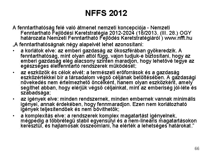 NFFS 2012 A fenntarthatóság felé való átmenet nemzeti koncepciója - Nemzeti Fenntartható Fejlődési Keretstratégia