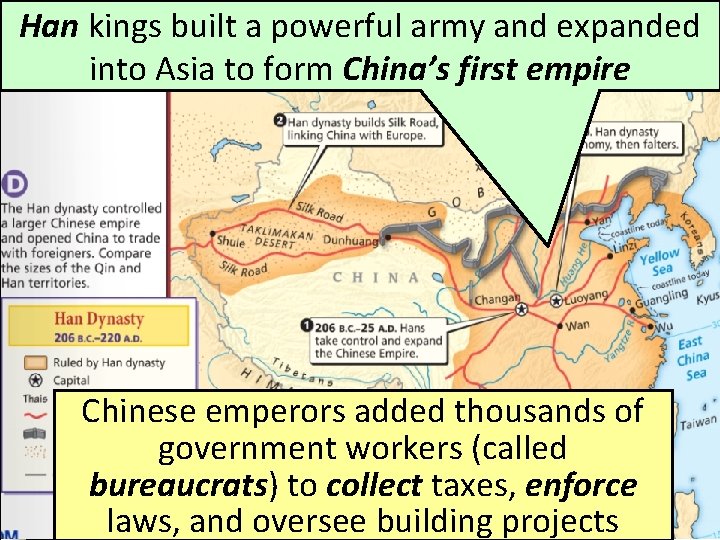 Han kings built a powerful army and expanded into Asia to form China’s first