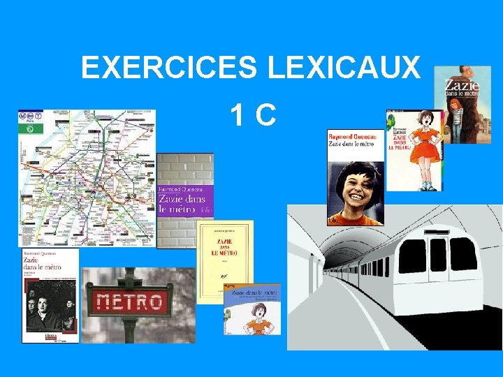 EXERCICES LEXICAUX 1 C 