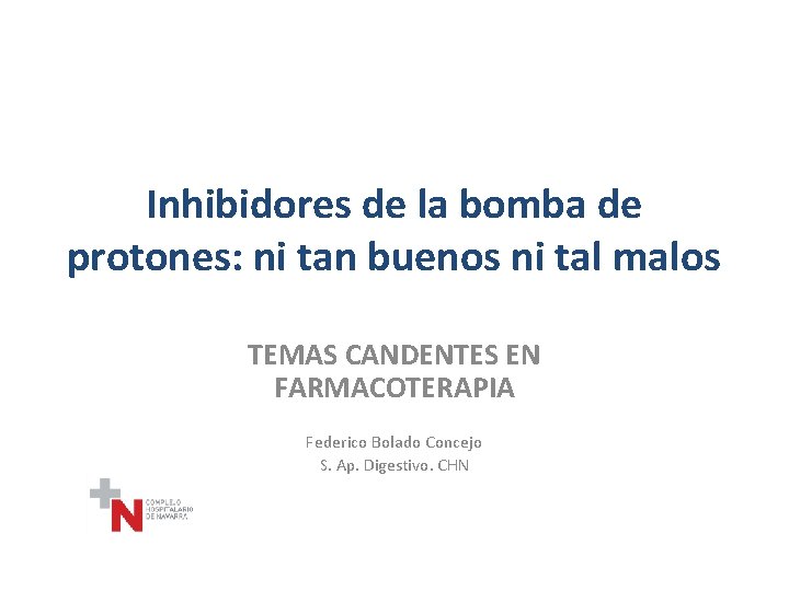 Inhibidores de la bomba de protones: ni tan buenos ni tal malos TEMAS CANDENTES