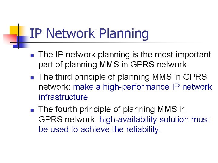 IP Network Planning n n n The IP network planning is the most important IP Network Planning n n n The IP network planning is the most important
