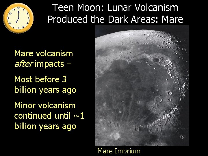 Teen Moon: Lunar Volcanism Produced the Dark Areas: Mare volcanism after impacts – Most Teen Moon: Lunar Volcanism Produced the Dark Areas: Mare volcanism after impacts – Most