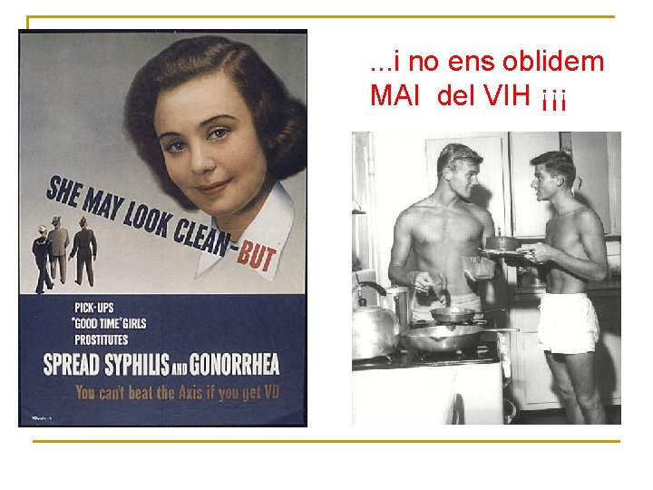 . . . i no ens oblidem MAI del VIH ¡¡¡ 