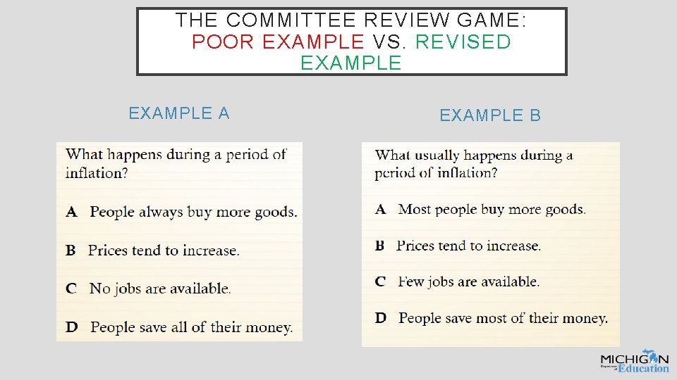 THE COMMITTEE REVIEW GAME: POOR EXAMPLE VS. REVISED EXAMPLE A EXAMPLE B 