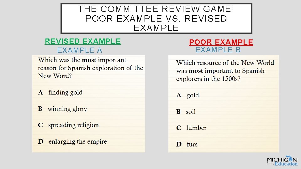 THE COMMITTEE REVIEW GAME: POOR EXAMPLE VS. REVISED EXAMPLE A POOR EXAMPLE B 