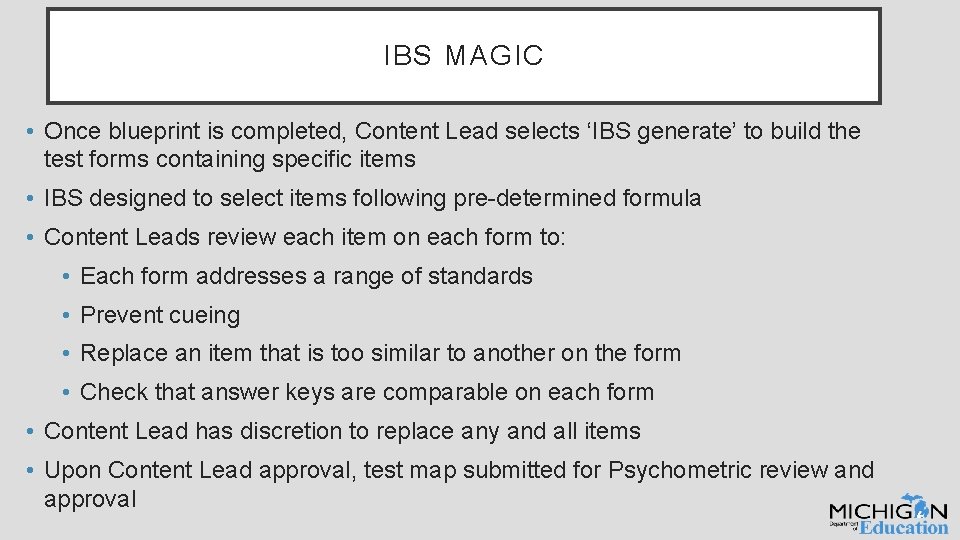 IBS MAGIC • Once blueprint is completed, Content Lead selects ‘IBS generate’ to build