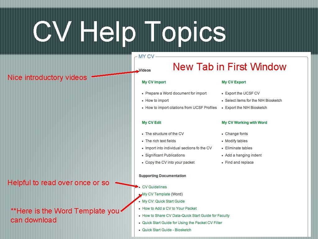 CV Help Topics New Tab in First Window Nice introductory videos Helpful to read