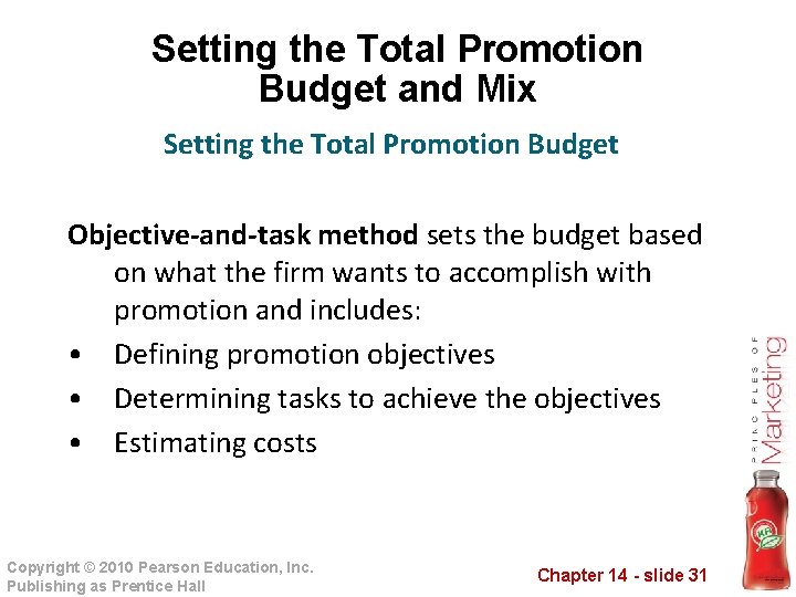 Setting the Total Promotion Budget and Mix Setting the Total Promotion Budget Objective-and-task method