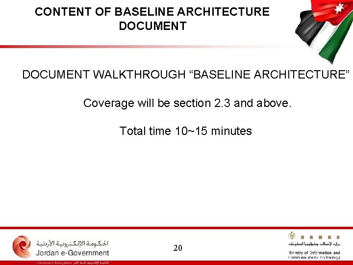 CONTENT OF BASELINE ARCHITECTURE DOCUMENT WALKTHROUGH “BASELINE ARCHITECTURE” Coverage will be section 2. 3