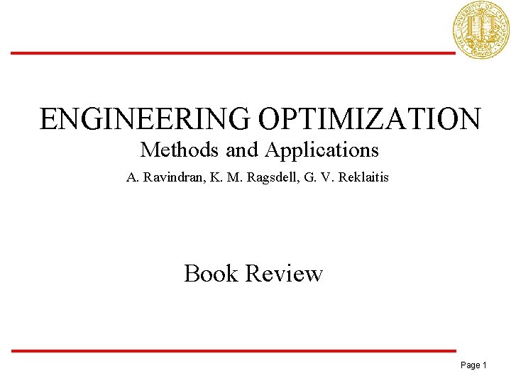 ENGINEERING OPTIMIZATION Methods and Applications A. Ravindran, K. M. Ragsdell, G. V. Reklaitis Book