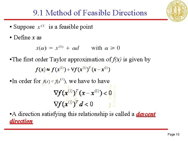 9. 1 Method of Feasible Directions • Suppose is a feasible point • Define