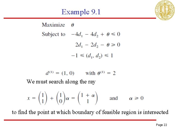 Example 9. 1 We must search along the ray to find the point at
