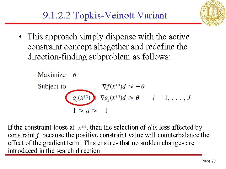 9. 1. 2. 2 Topkis-Veinott Variant • This approach simply dispense with the active