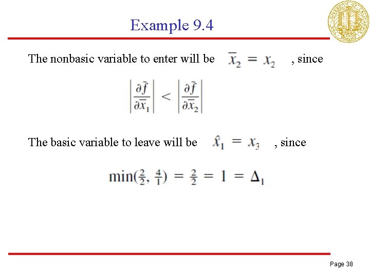 Example 9. 4 The nonbasic variable to enter will be The basic variable to
