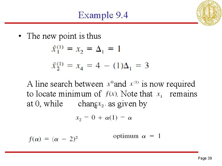 Example 9. 4 • The new point is thus A line search between and