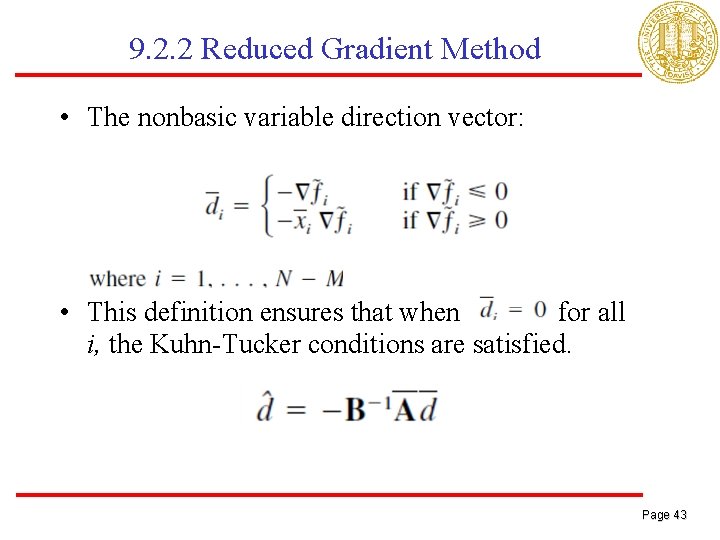 9. 2. 2 Reduced Gradient Method • The nonbasic variable direction vector: • This