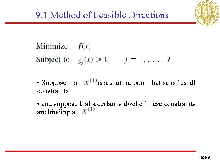 9. 1 Method of Feasible Directions • Suppose that constraints. is a starting point