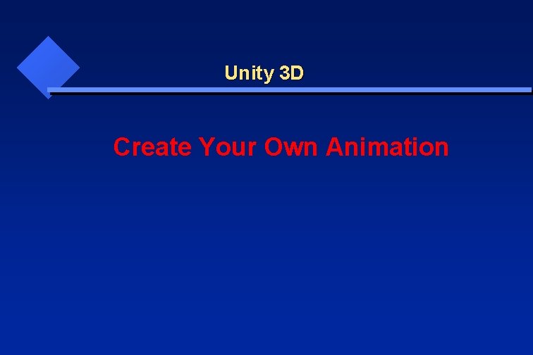 Unity 3 D Create Your Own Animation 
