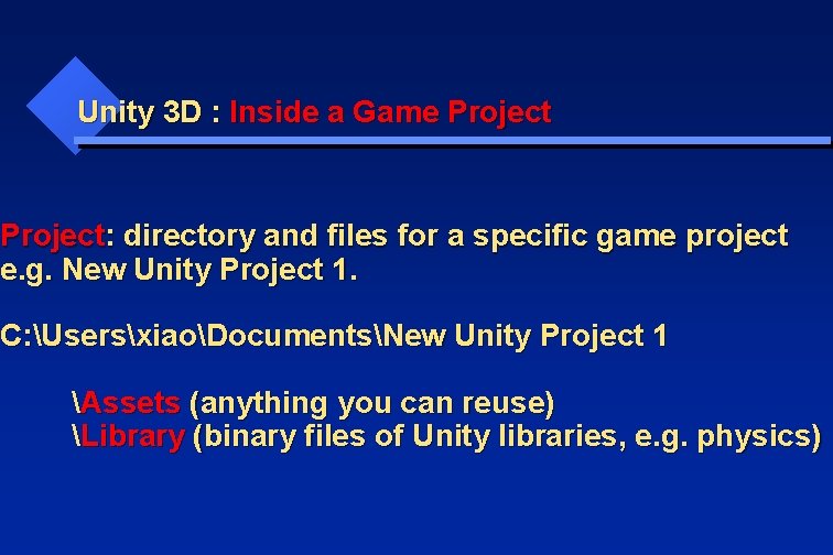 Unity 3 D : Inside a Game Project: directory and files for a specific