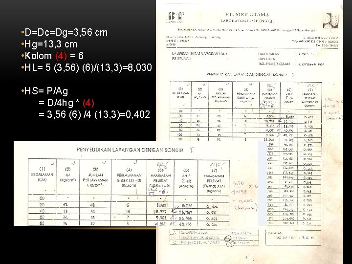  • D=Dc=Dg=3, 56 cm • Hg=13, 3 cm • Kolom (4) = 6