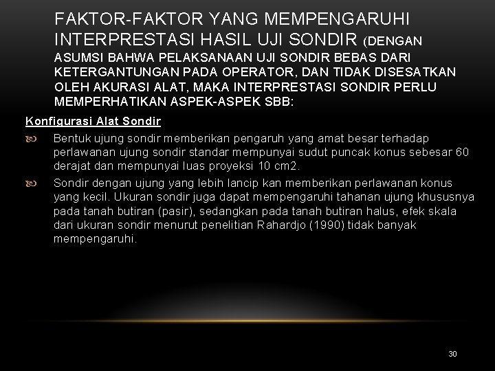 FAKTOR-FAKTOR YANG MEMPENGARUHI INTERPRESTASI HASIL UJI SONDIR (DENGAN ASUMSI BAHWA PELAKSANAAN UJI SONDIR BEBAS