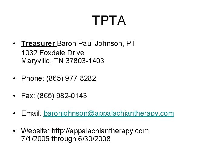 TPTA • Treasurer Baron Paul Johnson, PT 1032 Foxdale Drive Maryville, TN 37803 -1403