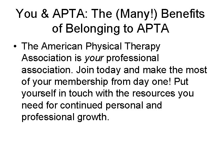 You & APTA: The (Many!) Benefits of Belonging to APTA • The American Physical