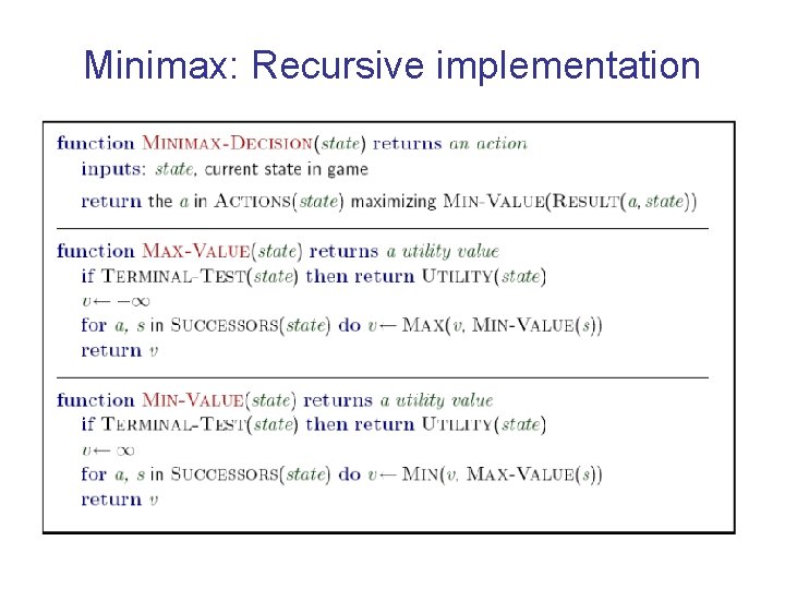 Minimax: Recursive implementation 