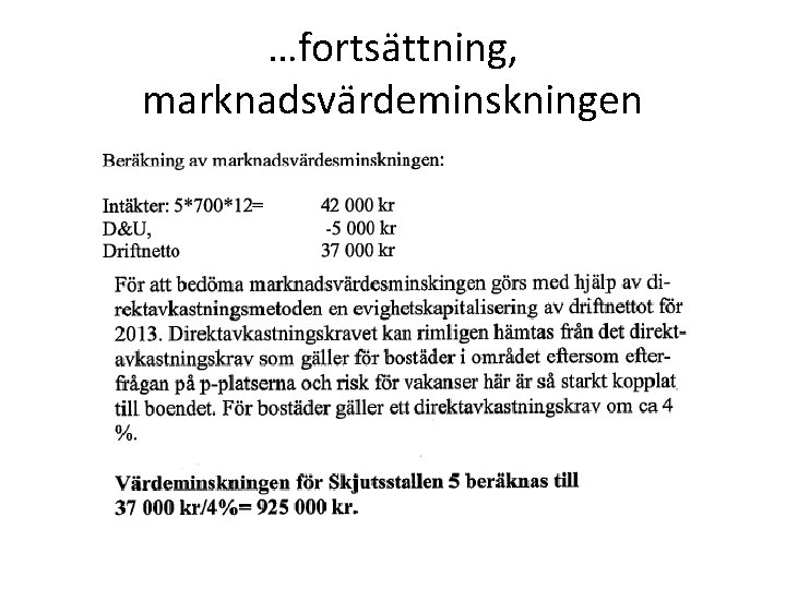 …fortsättning, marknadsvärdeminskningen 