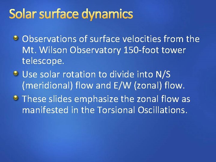 Solar surface dynamics Observations of surface velocities from the Mt. Wilson Observatory 150 -foot