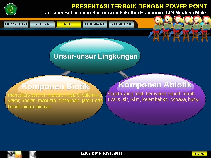 PRESENTASI TERBAIK DENGAN POWER POINT Jurusan Bahasa dan Sastra Arab Fakultas Humaniora UIN Maulana