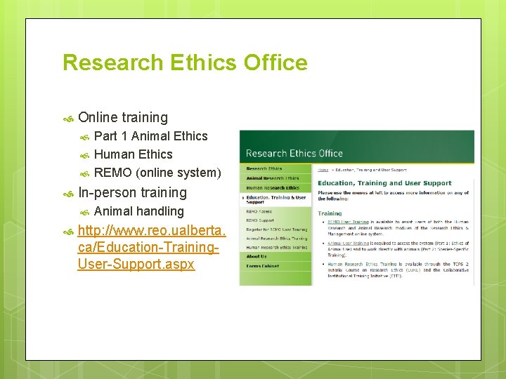 Research Ethics Office Online training In-person training Part 1 Animal Ethics Human Ethics REMO