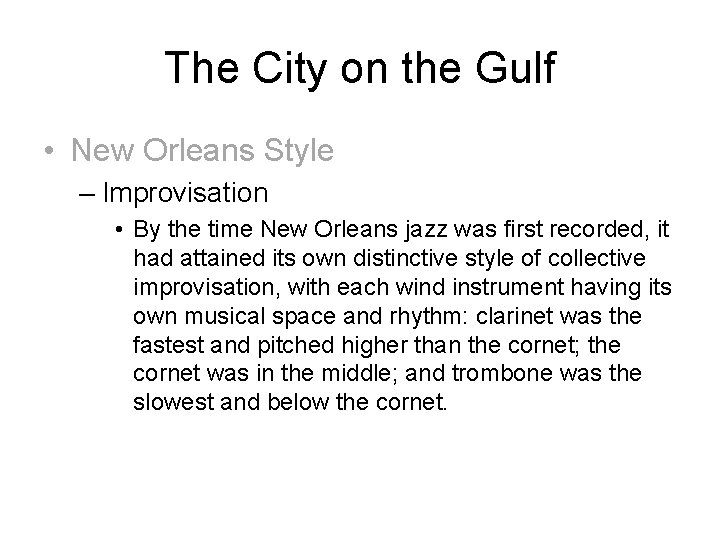 The City on the Gulf • New Orleans Style – Improvisation • By the