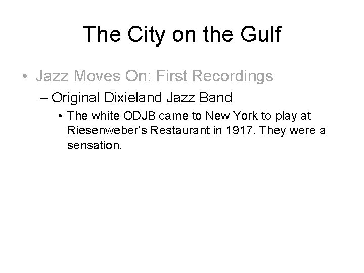 The City on the Gulf • Jazz Moves On: First Recordings – Original Dixieland