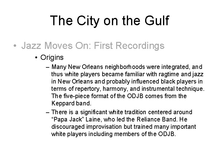 The City on the Gulf • Jazz Moves On: First Recordings • Origins –