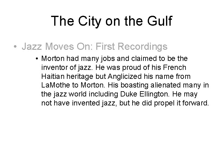 The City on the Gulf • Jazz Moves On: First Recordings • Morton had