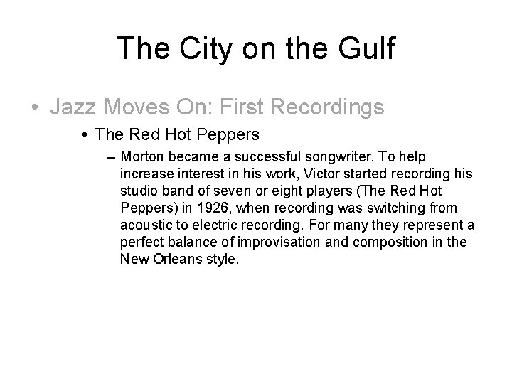 The City on the Gulf • Jazz Moves On: First Recordings • The Red